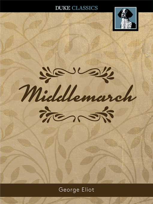 Title details for Middlemarch by George Eliot - Available